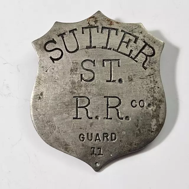 Rare Rare Pre 1887 Sutter St Railroad Co Guard Badge SF CA Cable Car NO Reserve
