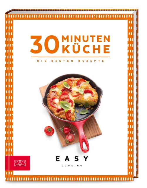 30 Minuten Küche | Die besten Rezepte | Zs-Team | Deutsch | Buch | 96 S. | 2020