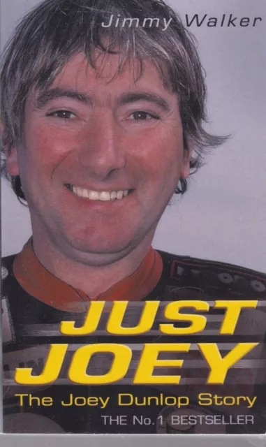 Just Joey: The Joey Dunlop Story by Jimmy Walker Book New (Paperback)