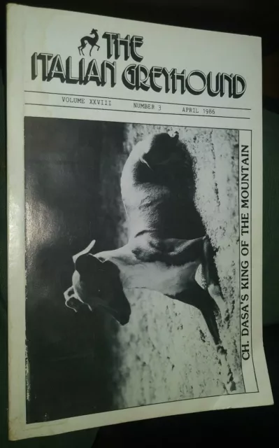 The Italian Greyhound Illustrated Magazine Champion Photos & Articles Apr. 1986