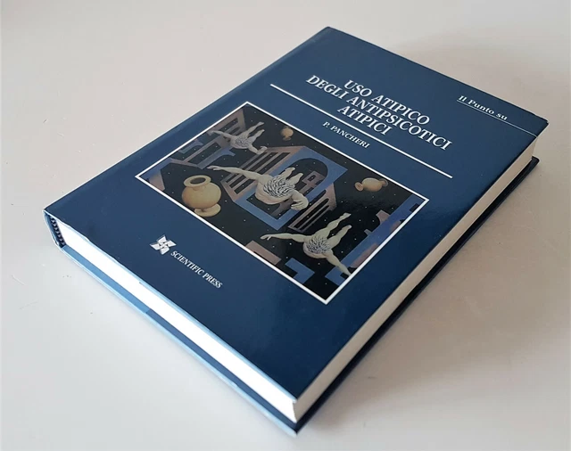 PANCHERI Poalo. USO ATIPICO DEGLI ANTISPICOTICI ATIPICI - 2003 Scientific Press