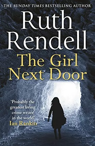 The Girl Next Door By Ruth Rendell. 9780099598756