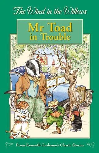 THE WIND IN the Willows: Mr Toad in Trouble (Wind... by Kenneth Grahame ...