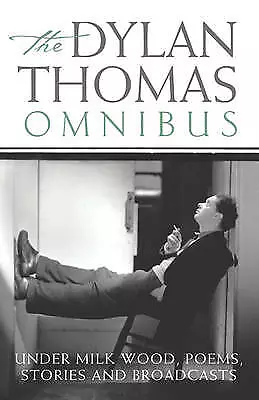 Thomas, Dylan : Dylan Thomas Omnibus Highly Rated eBay Seller Great Prices