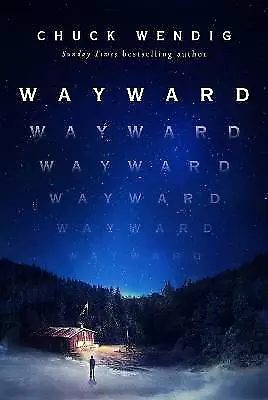 Wayward, Chuck Wendig,  Hardback