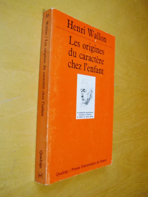 Henri Wallon Les origines du caractère chez l'enfant Quadrige PUF 1993