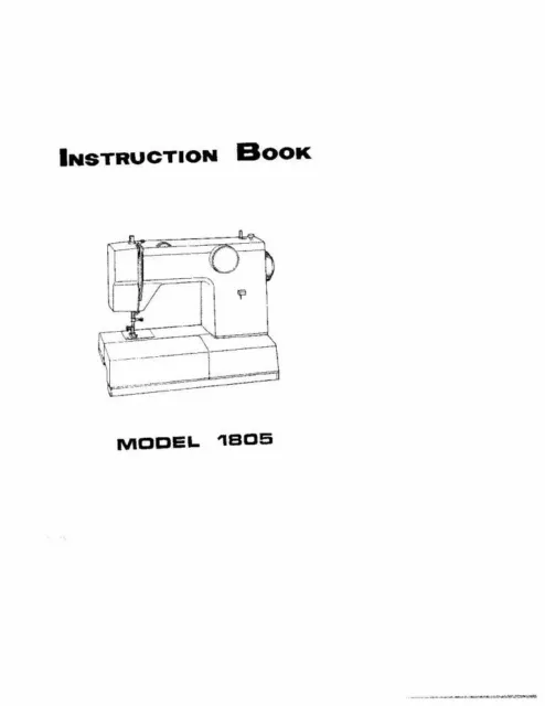 White W1805 Sewing Machine/Embroidery/Serger Owners Manual Reprint