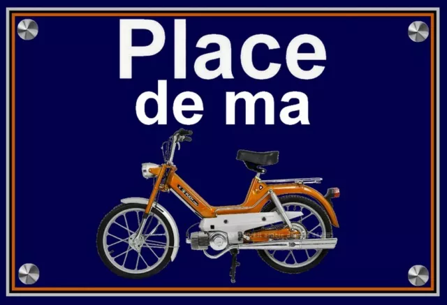 plaque " PLACE DE MA PUCH MAXI orange   " ( 22 cm x 15 cm x 3 mm   )