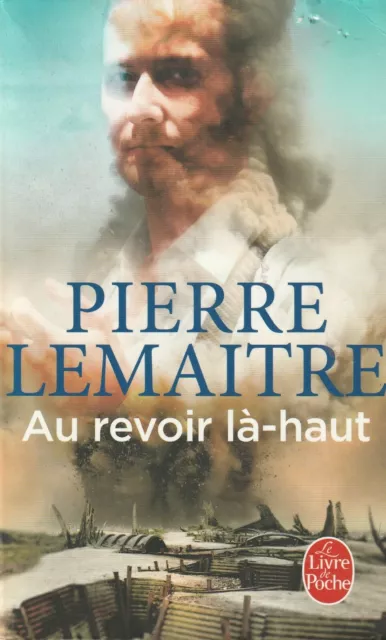 Au revoir là-haut Pierre Lemaitre