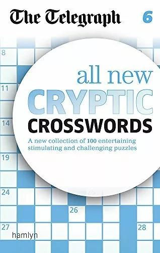 The Telegraph All New Cryptic Crosswords 6 (The Telegraph Puzzle Books),THE TEL