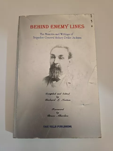 Signed VTG BEHIND ENEMY LINES: THE MEMOIRS AND WRITINGS OF Civil War Brig Gen