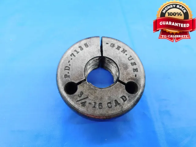 Budget 3/4 16 Cad Thread Ring Gage .75 .750 .7500 Go Only P.d. = .7135 Check