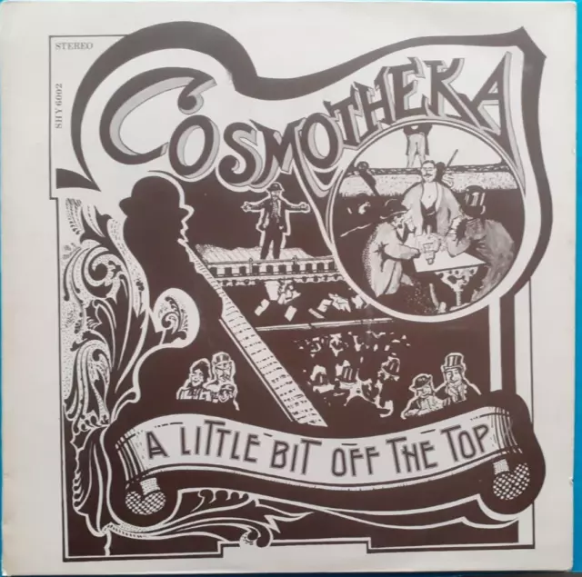 Cosmotheka – A Little Bit Off The Top L.p Highway  Records SHY 6002, 1974