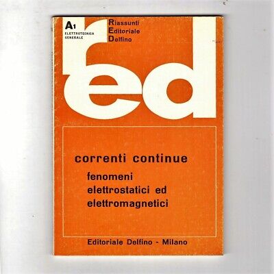 Manuale Correnti Continue Editoriale Delfino Milano 1964