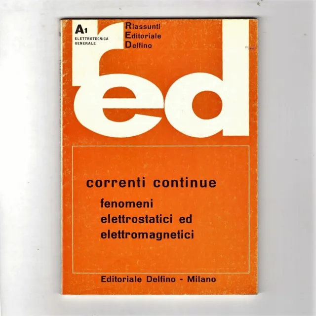 Manuale Correnti Continue Editoriale Delfino Milano 1964