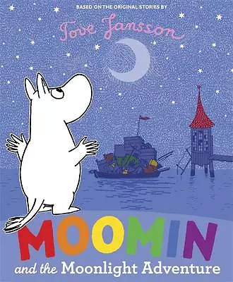 Moomin and the Monnlight Adventure By Tove Jansson NEW Paperback Childrens Book