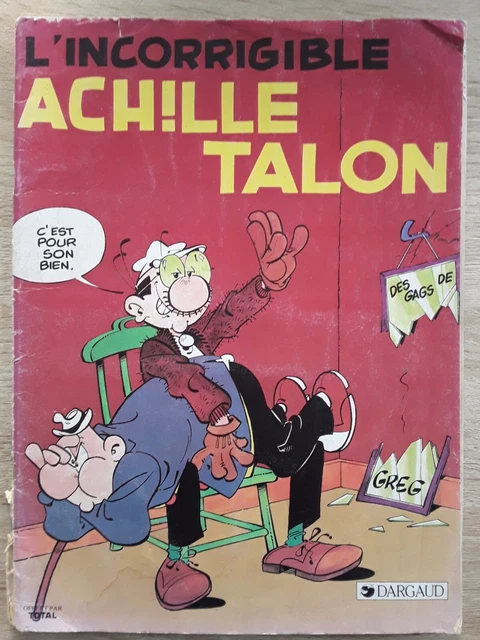 Bd-Achille Talon-L'incorrigible Achille Talon-Greg- 1983 -Total