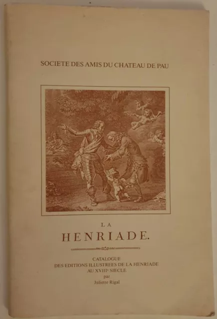 Société des Amis du Château de Pau, La Henriade par Juliette RIGAL, 1986-1987