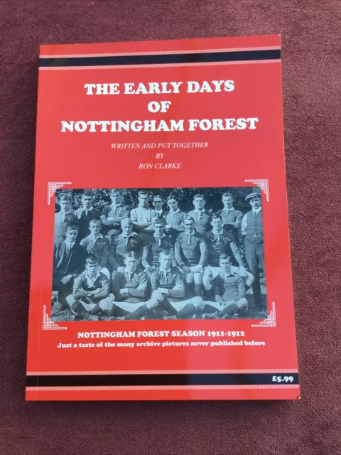 Signed Copy - The Early Days Of Nottingham Forest - Paperback Edition