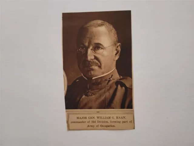 GENERAL WILLIAM G. Haan 1919 WW1 World War 1 NY Pictorial Picture $16. ...
