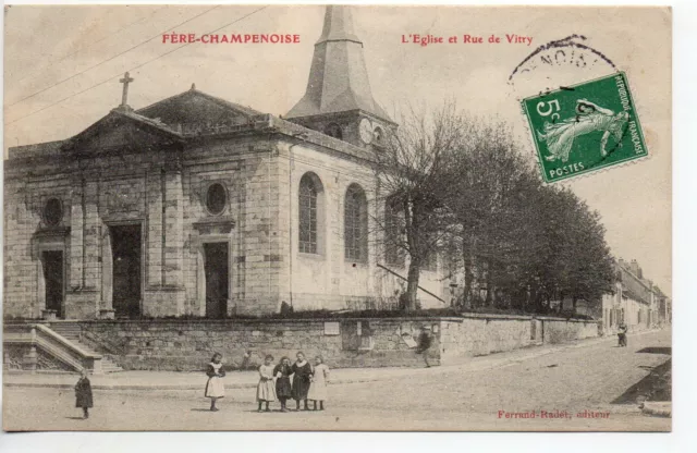 FERE CHAMPENOISE - Marne - CPA 51 - l' église et la rue de Vitry 1