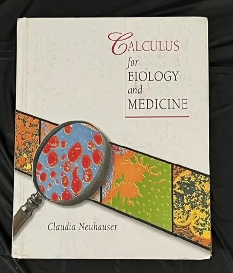 Calculus for Biology and Medicine by Claudia Neuhauser (1999, Hardcover)
