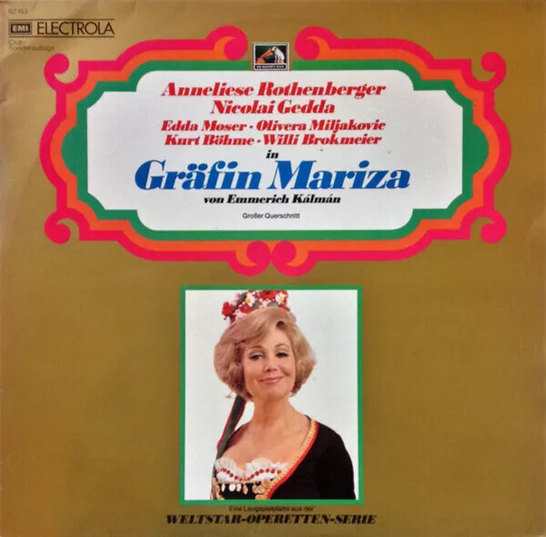 LP Anneliese Rothenberger , Nicolai Gedda , Edda Moser • Olive Gräfin Mariza (G