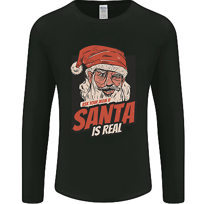 Ask Your Mum If Santa Real Funny Christmas Mens Long Sleeve T-Shirt
