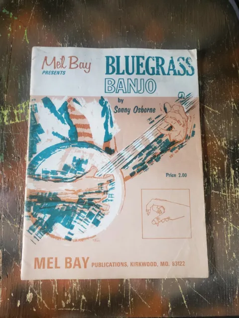 Mel Bay Presents Bluegrass Banjo by: Sunny Osborne 1964