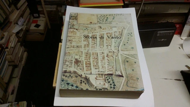 Storia di Vasto- L. Marchesani, Amministrazione. Comunale 1982 III ed., 12ag21
