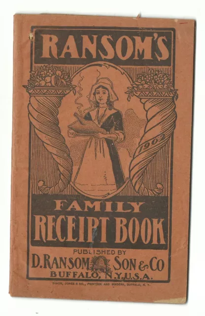 1902 Ransoms Family Receipt Book Ramsom & Son Buffalo NY Quack Medicine Cookbook