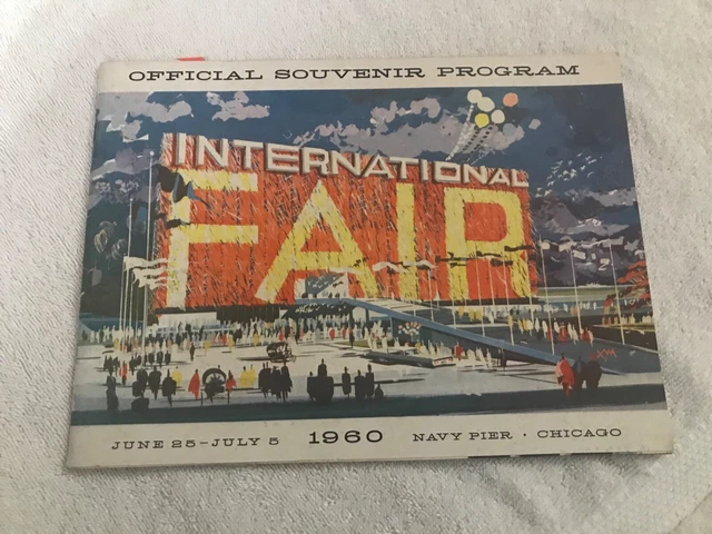 Official Souvenir Program- International Fair- Chicago- 1960- Navy Pier