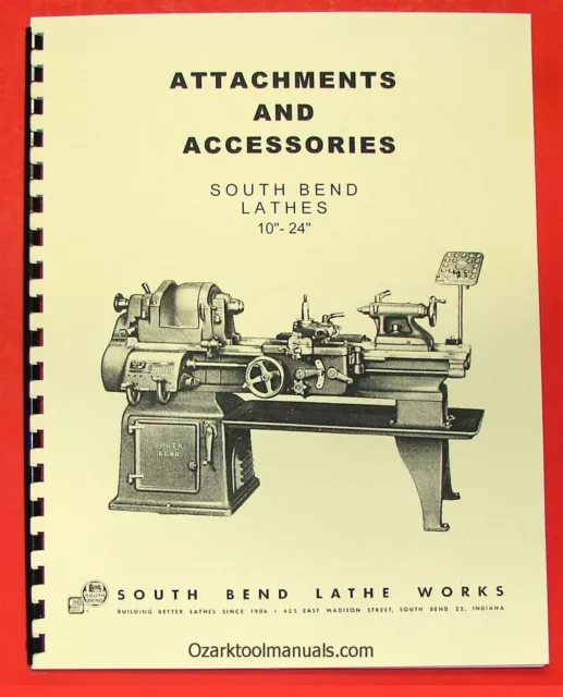 SOUTH BEND 10" 13" 14.5" 16" & 16/24" Metal Lathe ACCESSORIES Parts Manual 0676