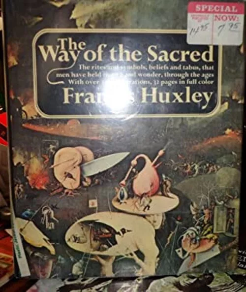 The Way of the Sacred Hardcover Francis Huxley