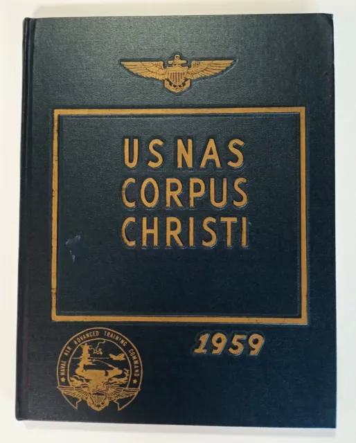 U S Naval Air Station, Corpus Christi, 1959 yearbook - John McCain autograph