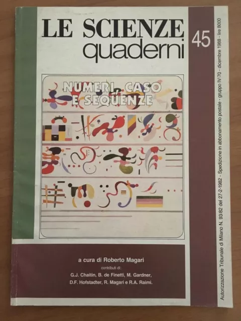 Le scienze. Quaderni - n. 45/ dicembre 1988 – Numeri, caso e sequenze