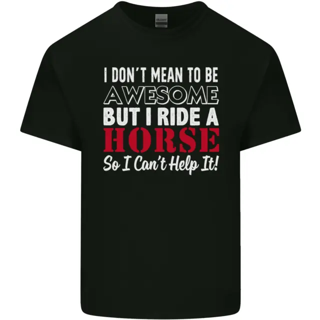 T-shirt top da uomo in cotone I Dont Mean to Be I Ride a Horse