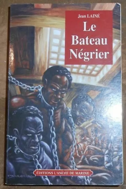 Le Bateau Négrier | Jean Lainé | Bon état