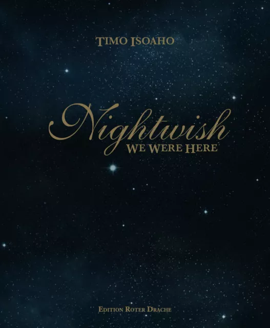 Timo Isoaho ~ Nightwish: We were here 9783946425496