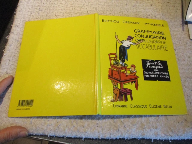 ANCIEN MANUEL SCOLAIRE 1957/1992 Grammaire Conjugaison Orthographe