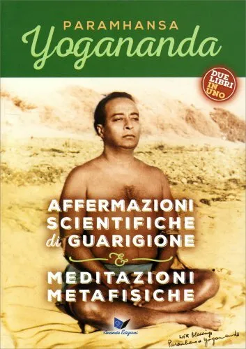 Libro Affermazioni Scientifiche Di Guarigione. Meditazioni -Paramhansa Yogananda
