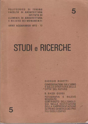 Politecnico Torino _ Architettura _ Studi E Ricerche 5 _1973 _ Giorgio Rigotti