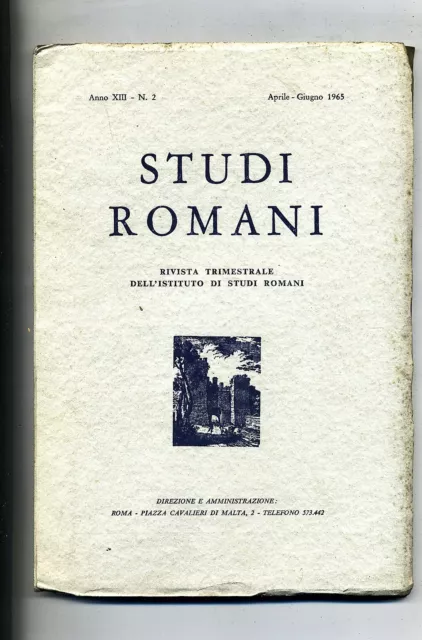STUDI ROMANI#Trimestrale Ist. Studi Romani - Anno XIII - N.2#Aprile/Giugno 1965