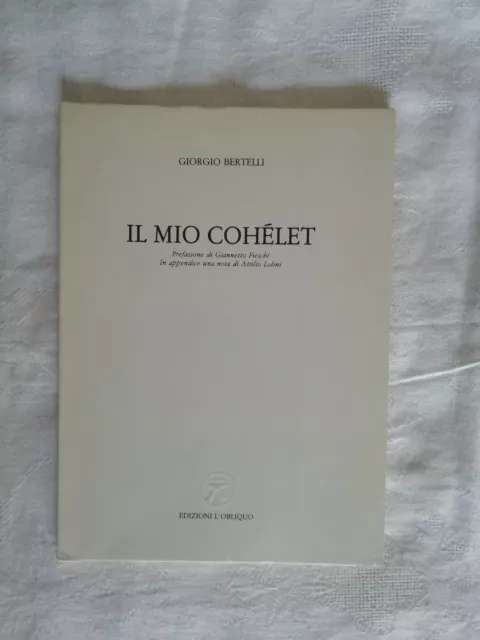 Il mio cohelet - Giorgio Bertelli - Ed. L'Obliquo - 1986 - Illustrato
