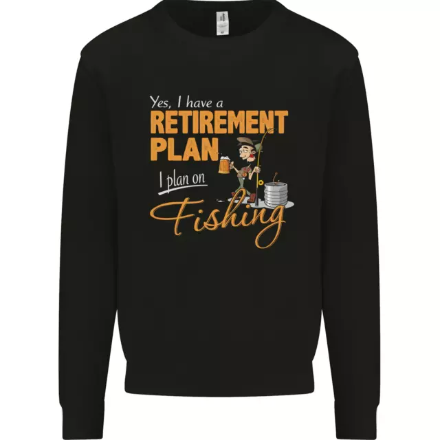 Retirement Plan Fishing Funny Fisherman Mens Sweatshirt Jumper