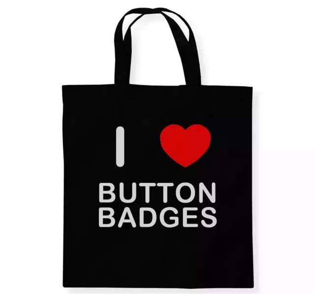 I Love Button Badge Fridge Magnets - Cotton Tote Bag | Choice of Colour