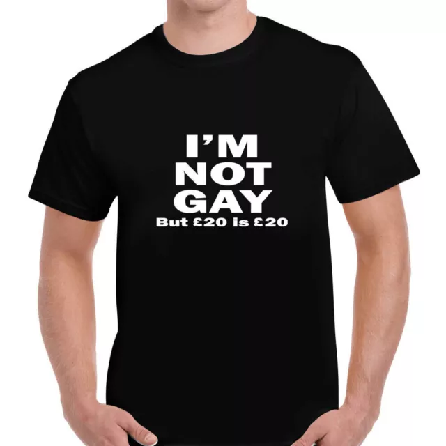 Im Not Gay Funny Humour Quote Joke Mens Unisex T Shirt Tee Gift