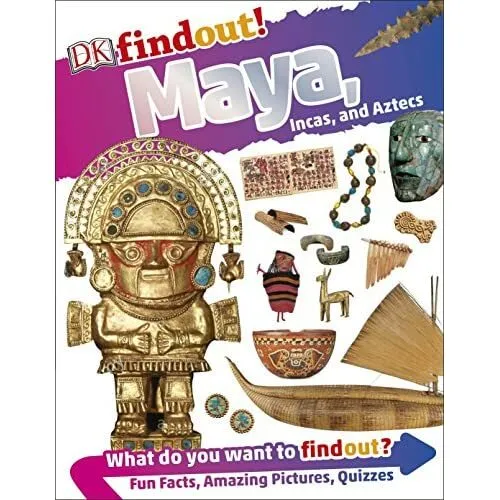 Maya, Incas, and Aztecs - Paperback NEW DK 02/07/2018