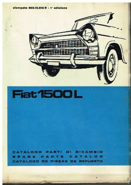 Fiat 1500L Saloon (Type 119) 1964 Factory Mechanical/Electrical Parts Catalogue