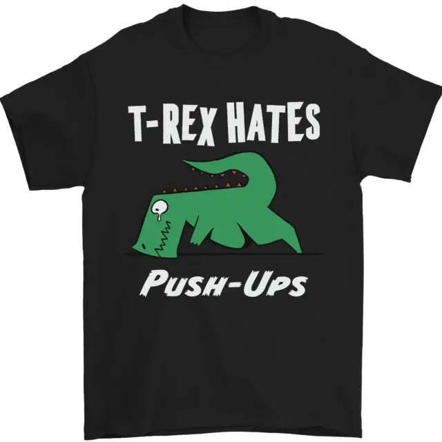 T-Rex Hates Push Ups Palestra Divertenti Dinosauri Da Uomo 100% Cotone